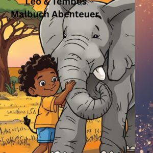 leo & tembo's malbuch abenteuer: malbuch abenteuer